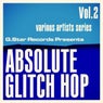 Absolute Glitch Hop, Vol. 2