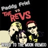 Wired To The Moon (feat. The Revs) [Remix]