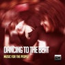 Dancing To The Beat (Music For The People)