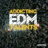 Addicting EDM Talents