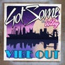 Vibe Out - Remixes