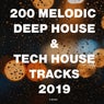 200 Melodic Deep House & Tech House Tracks 2019