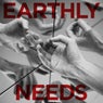 Earthly Needs