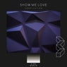 Show Me Love