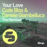 Your Love (The Remixes)