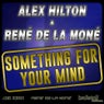 Something For Your Mind (Remixes)