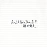 And After That - EP