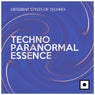 Techno Paranormal Essence (Different Styles Of Techno)