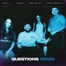 Questions Remix (Extended)