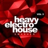 Heavy Electro House Smasher, Vol.3
