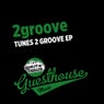 Tunes 2 Groove EP