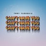 Can't Have You