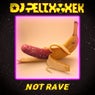 Not Rave (feat. Xek)