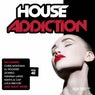 House Addiction Vol. 40
