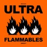 Ultra Flammables
