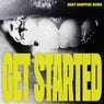 Get Started (Mary Droppinz Remix)