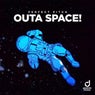 Outa Space!