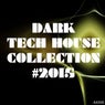 Dark Tech House Collection #2015
