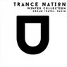 Trance Nation. Winter Collection. Dream Travel. Radio