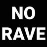 No Rave