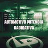 Automotivo Potência Radioativa