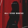 All I Ever Wanted