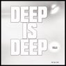 Deep is Deep, Vol. 18