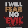 I Will Fear No Evil (The Special Selection of Tech House)