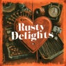 Rusty Delights