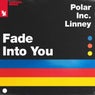 Fade Into You