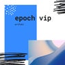 Epoch (VIP)