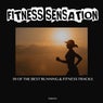 Fitness Sensation: 50 of the Best Running & Fitness Tracks