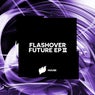 Flashover Future EP II
