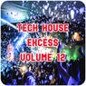 Tech House Excess, Vol.12 (BEST CLUBBING TECH HOUSE TRACKS)