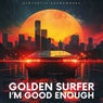 I'm Good Enough