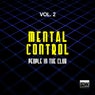 Mental Control, Vol. 2 (People in the Club)