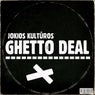 Ghetto Deal