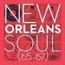 New Orleans Soul ('65-'67)