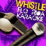 Whistle - Flo Rida Karaoke