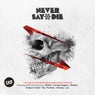 Never Say Die - Deluxe Edition