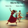 Make the Floor Clap