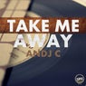 Take Me Away