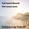 Feeling Loungy Today EP