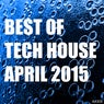 Best of Tech House April 2015
