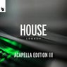 Armada Music - House Legacy (Acapella Edition III) - Extended Versions
