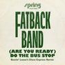(Are You Ready) Do the Bus Stop (Bustin' Loose's Disco Express Remix)