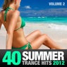 40 Summer Trance Hits 2012, Vol. 2