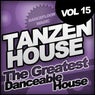 Tanzen House: The Greatest Danceable House, Vol.15; Dancefloor Magic