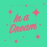 In A Dream