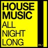 House Music All Night Long, Vol. 1